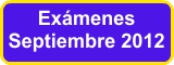 Ex&aacute;menes Septiembre 2012